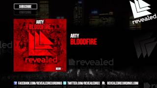 Arty - Bloodfire [Out Now!]