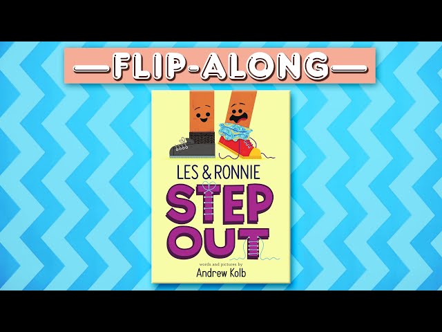 Les & Ronnie Step Out | Read Aloud Flip-Along Book class=