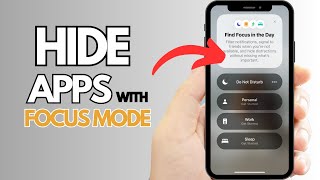 How To Hide Apps on iPhone with Focus Mode