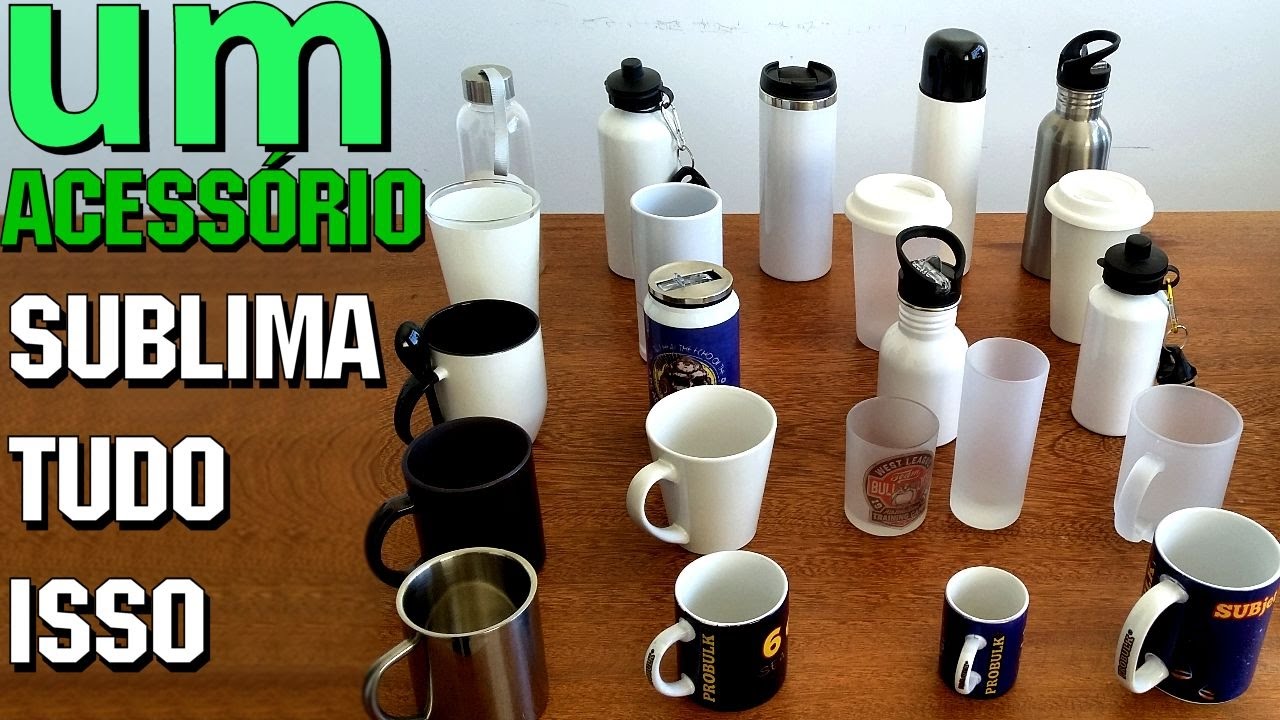 Um Acessório que Sublima Diversos Formatos de Canecas, Garrafas, Copos e Squeezes...