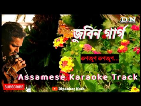RUNJUN NUPURE MATE Zubeen Garg Assamese karaoke songs with lyrics