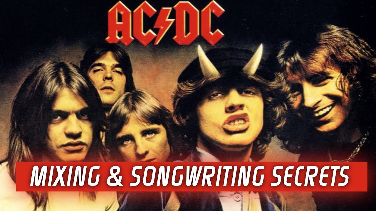 AC/DC Songwriting & Recording Secrets (From An Engineer Who Worked With ...