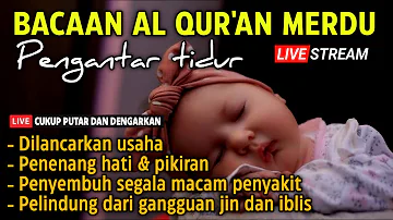 Ayat suci alquran pengantar tidur, Murottal alquran merdu pengantar susah tidur bayi | Ngaji Merdu