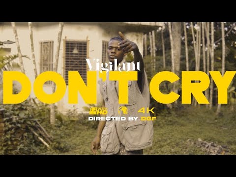 Vigilant Don T Cry Official Music Video 