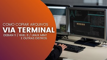 Como copiar arquivos no Linux via terminal - Debian 11 / RHEL 8 / Linux Mint e outras distros
