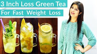 3 Inch Loss Green Tea | Summer Green Tea In Hindi| Detox Drinks | Lose Weight Fast | Dr.Shikha Singh