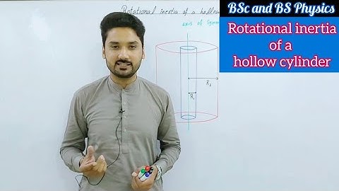 Rotational inertia of hollow cylinder | Mechanics | lecture 9 |BSc | BS physics | ADS