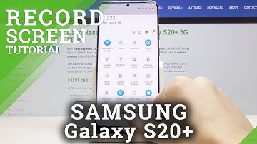 How to Record Screen on SAMSUNG Galaxy S20+