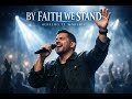 By Faith We Stand | Hebrews 11 Worship | Live Gospel 2026