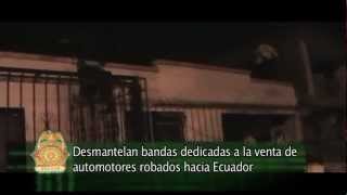 Policía Desmantela bandas dedicadas a la venta de automotores robados hacia Ecuador.