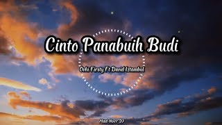 Cinto Panabuih Budi - Ovhi Firsty Ft David Iztambul (lirik lagu) | Lagu Minang Terbaru 2021