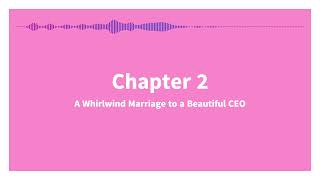A Whirlwind Marriage with the Beautiful CEO | Chapter 2 |