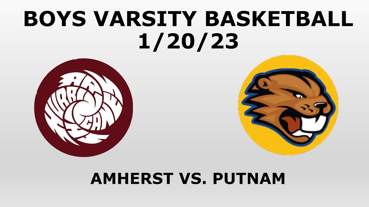 Varsity Boys Basketball Amherst vs. Putnam - YouTube
