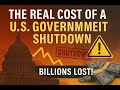 Ep14-The Real Cost of a U S  Government Shutdown — Billions Lost!