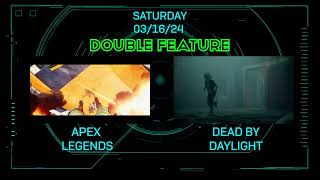 This Saturday Apex Legends and Dead by Daylight Double Feature Promo