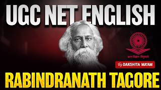 UGC NET English Literature | Rabindranath Tagore English Literature | UGC NET English by Dakshita