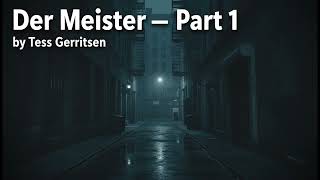 Download Lagu Der Meister teil1 von Tess Gerritsen | Thriller | Vollständiges Hörbuch MP3