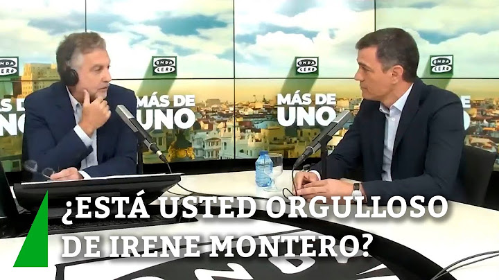 Alsina a Pedro Sánchez: ¿Está usted orgulloso de Irene Montero como Ministra de Igualdad?