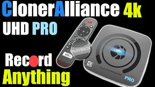 Record Anything With The Ultimate Video Capture Device | Cloner Alliance UHD Pro, 4K Video Recorder