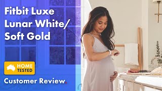 Tanya Reviews the Fitbit Luxe in Lunar White/Soft Gold | The Good Guys screenshot 5