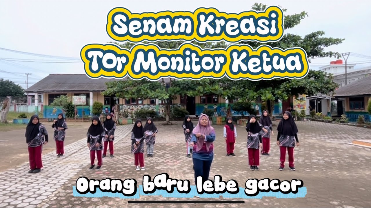 Tor Monitor Ketua | Senam Kreasi Untuk Anak SD - Orang Baru Lebe Gacor | Echo Show