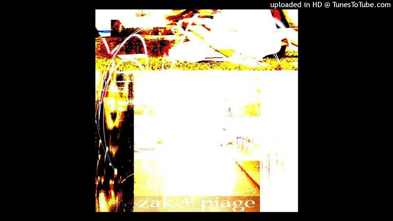 piage + zak - wetwork [full ep]