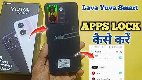 How To Apps lock in Lava Yuva Smart | Lava Yuva Smart में App lock कैसे करें