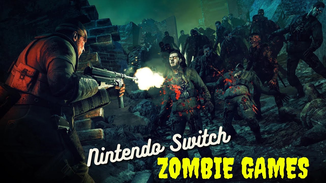 10 Best Zombie Games on Nintendo Switch 2022