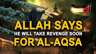 Allah Says He Will Take Revenge Soon (FOR AL-AQSA) screenshot 2