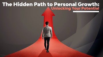 Unlocking Your Full Potential: A Personal Growth Guide