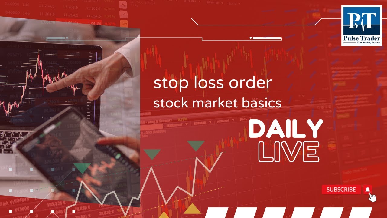 Stock Market Basics Order Types Explained STOP LOSS ORDER Angel