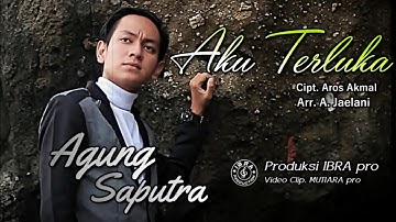 Aku Terluka - Agung Syaputra (Official Music Video) Produksi Ibra Pro