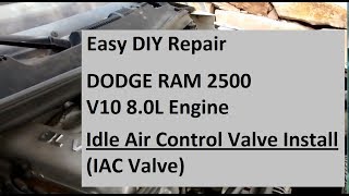 1997 Dodge Ram 2500 V10 IAC Idle Air Control Valve Install