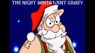 Video thumbnail of "Wierd Al Yankovic-The Night Santa Went Crazy"