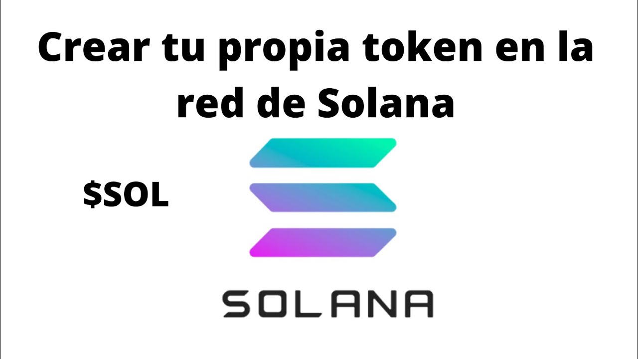 Crear tu propia token en la red de Solana