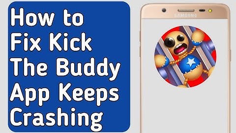 How to Fix Kick the Buddy App Keeps Crashing