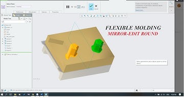 [CREO TUẤN NGUYỄN] Creo Basic - Bài 30:  Flexible molding - Mirro- Edit Round, Chamfer .