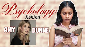 Who is Amy Dunne????? | Gone Girl | Gillian Flynn | Psychology Behind Amy Dunne | Serah Nanda 🥟