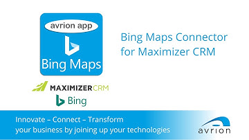 Avrion Apps – An overview of Bing Maps Connector for Maximizer CRM