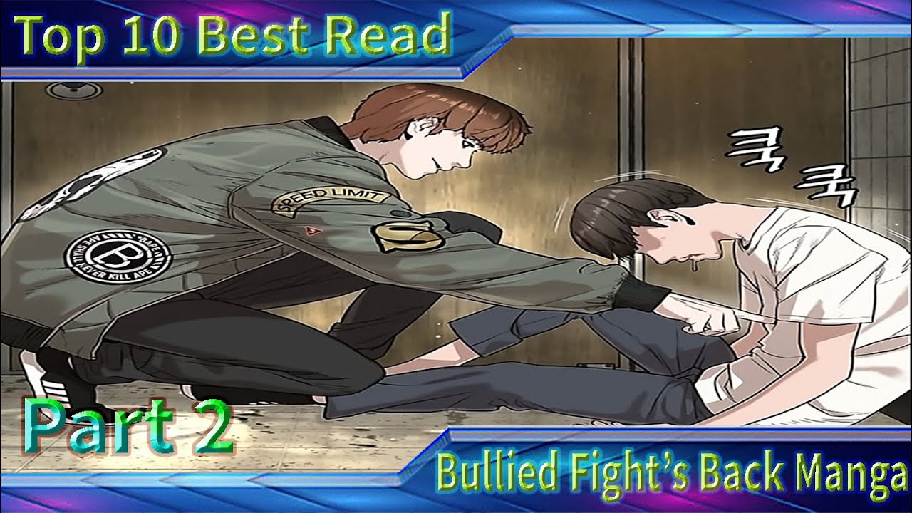 Top 10 Best Manga/Manhwa Bullied Fight's Back [Part 2] 2020 Must Read