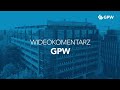 Widekomentarz GPW #94 - 14.11.2022 r.