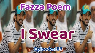 New Fazza Poems | I Swear | Sheikh Hamdan Poetry |Crown Prince of Dubai Prince Fazza Poem 2024