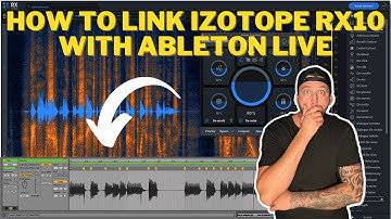 How To Link Izotope RX10 With Ableton Live
