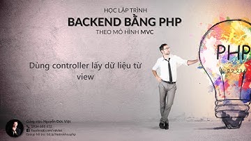 033 - Dùng controller lấy dữ liệu từ view | CodeIgniter