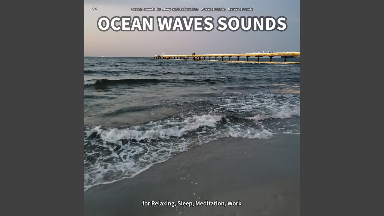 Ocean Waves Sounds, Part 14 - YouTube