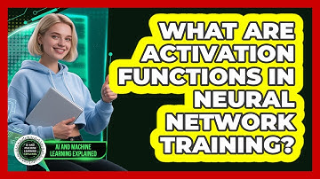 What Are Activation Functions In Neural Network Training? - AI and Machine Learning Explained