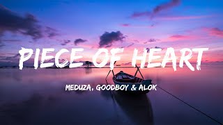 Meduza, Alok - Piece Of Your Heart (Alok Remix) ft. Goodboys (Lyrics)