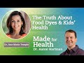 The Truth About Food Dyes & Kids’ Health with Dr. Ana-Maria Temple