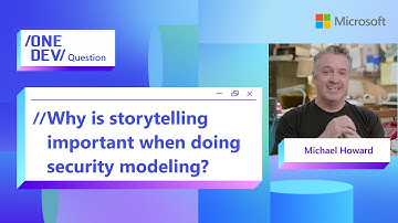 Why is storytelling important when doing security modeling?