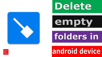 Delete empty folders and run your android device faster